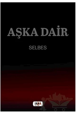 Aşka Dair – Selbes – Tilki Kitap kitap kapağı