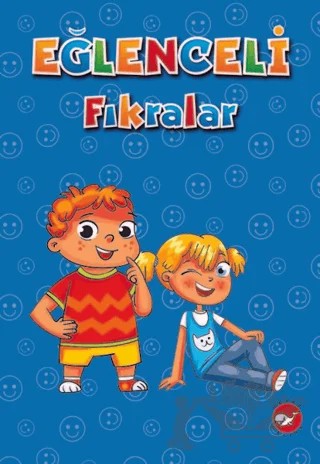 Eğlenceli Fıkralar – Filiz Çiçek – Beyaz Balina Yayınları kitap kapağı