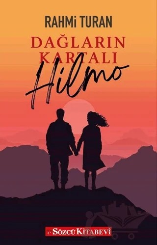 Dağların Kartalı Hilmo – Rahmi Turan – Sözcü Kitabevi kitap kapağı