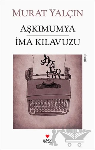Aşkımumya İma Kılavuzu – Murat Yalçın – Can Yayınları kitap kapağı