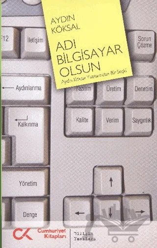 Adı Bilgisayar Olsun – Aydın Köksal – Cumhuriyet Kitapları kitap kapağı