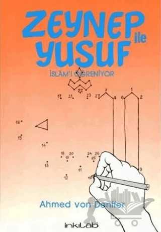 Zeynep ile Yusuf İslam’ı Öğreniyor – Ahmed von Denffer – İnkılab Yayınları kitap kapağı