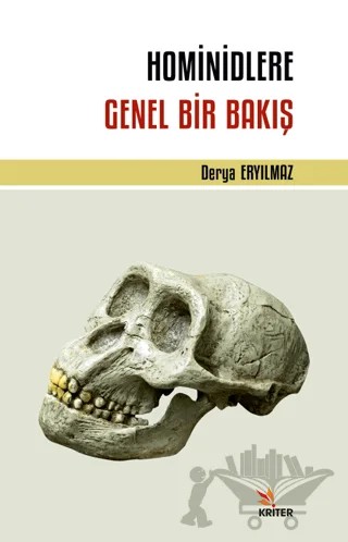 Hominidlere Genel Bir Bakış – Derya Eryılmaz – Kriter Yayınları kitap kapağı