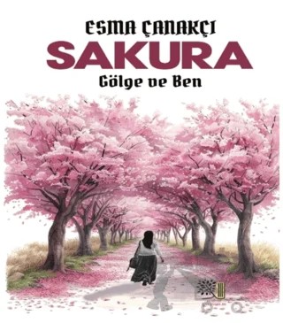 Sakura – Esma Çanakçı – Hazar Kitap kitap kapağı