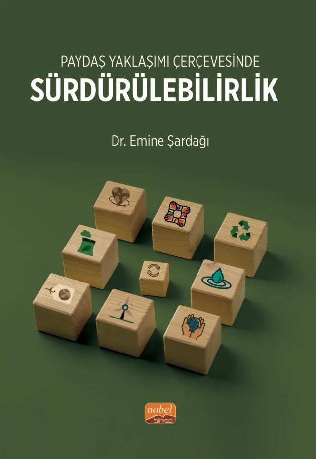 Paydaş Yaklaşımı Çerçevesinde SÜRDÜRÜLEBİLİRLİK – Emine Şardağı – Nobel Bilimsel Eserler kitap kapağı