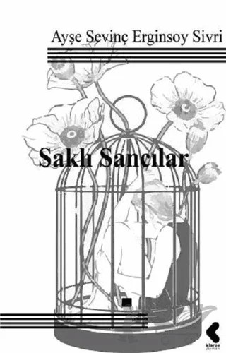 Saklı Sancılar – Ayşe Sevinç Erginsoy Sivri – Klaros Yayınları kitap kapağı