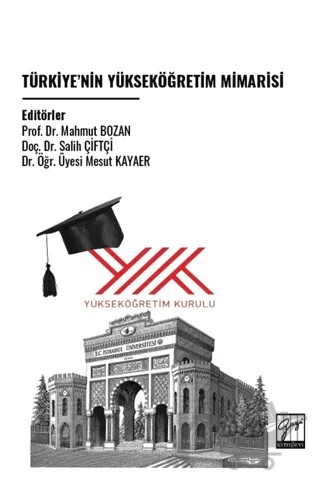 Türkiye’nin Yükseköğretim Mimarisi – Kolektif – Gazi Kitabevi kitap kapağı