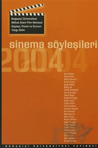 Sinema Söyleşileri 2004 – Kolektif – Boğaziçi Üniversitesi Yayınevi kitap kapağı