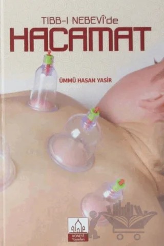 Tıbb-ı Nebevi'de Hacamat – Ümmü Hasan Yasir – Konevi Yayınları kitap kapağı