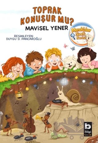 Toprak Konuşur Mu? – Mavisel Yener – Bilgi Yayınevi kitap kapağı