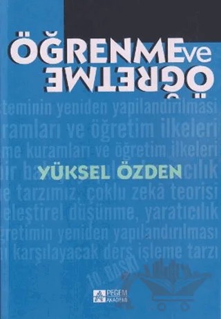 Öğrenme ve Öğretme – Yüksel Özden – Pegem Akademi Yayıncılık kitap kapağı