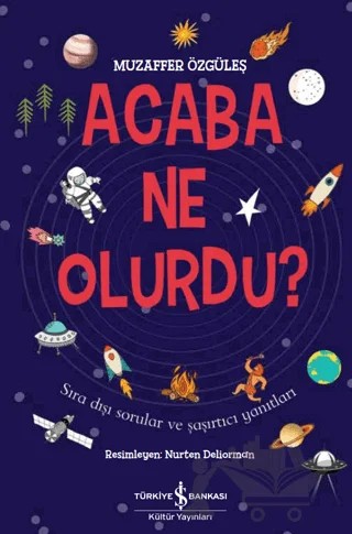 Acaba Ne Olurdu? – Muzaffer Özgüleş – İş Bankası Kültür Yayınları kitap kapağı