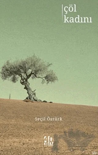 Çöl Kadını – Seçil Öztürk – 40 Kitap kitap kapağı