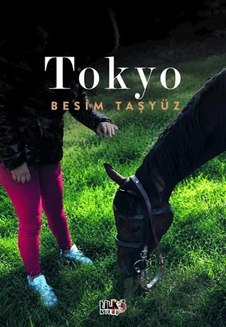 Tokyo – Besim Taşyüz – Tilki Kitap kitap kapağı