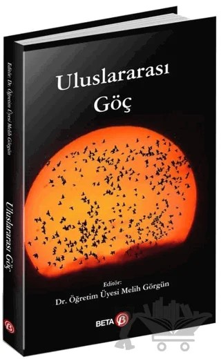 Uluslararası Göç – Melih Görgün – Beta Yayınevi kitap kapağı