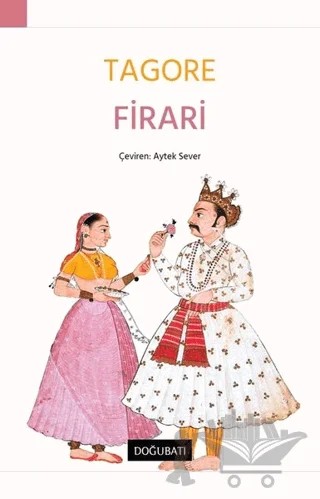 Firari – Rabındranath Tagore – Doğu Batı Yayınları kitap kapağı
