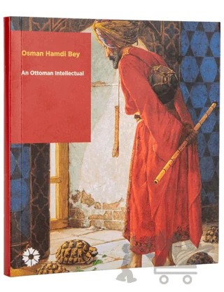 Osman Hamdi Bey: An Ottoman Intellectual – Kolektif – İstanbul Araştırmaları Enstitüsü kitap kapağı