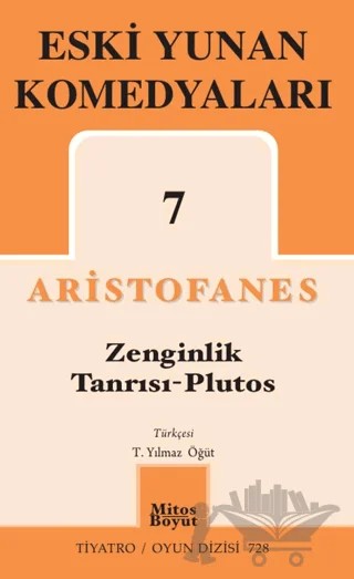 Eski Yunan Komedyaları 7 - Zenginlik Tanrısı - Plutos – Aristofanes – Mitos Boyut Yayınları kitap kapağı
