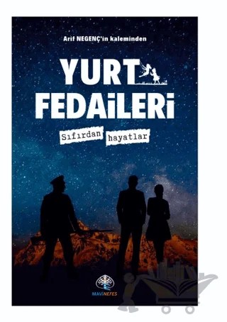 Yurt Fedaileri – Arif Negenç – Mavi Nefes Yayınları kitap kapağı