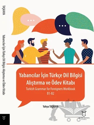 Yabancılar İçin Türkçe Dil Bilgisi - Alıştırma ve Ödev Kitabı – Yahya Taşkaya – Akademisyen Kitabevi kitap kapağı