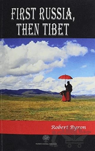First Russia Then Tibet – Robert Byron – Platanus Publishing kitap kapağı