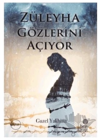 Züleyha Gözlerini Açıyor – Guzel Yakhina – Hep Kitap kitap kapağı