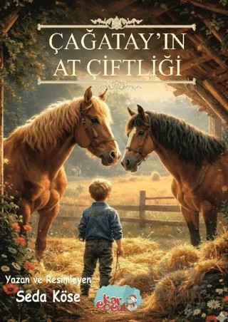 Çağatay'ın At Çiftliği – Seda Köse – Kar Çocuk kitap kapağı