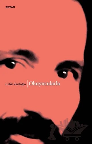 Okuyucularla – Cahit Zarifoğlu – Beyan Yayınları kitap kapağı