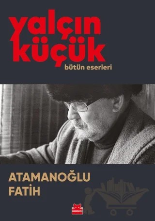 Atamanoğlu Fatih – Yalçın Küçük – Kırmızı Kedi Yayınevi kitap kapağı