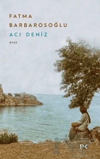 Acı Deniz – Fatma Barbarosoğlu – Profil Kitap kitap kapağı