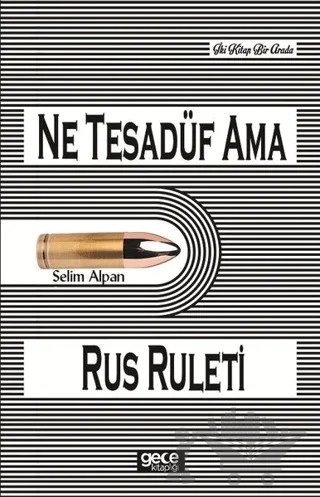 Ne Tesadüf Ama – Selim Alpan – Gece Kitaplığı kitap kapağı