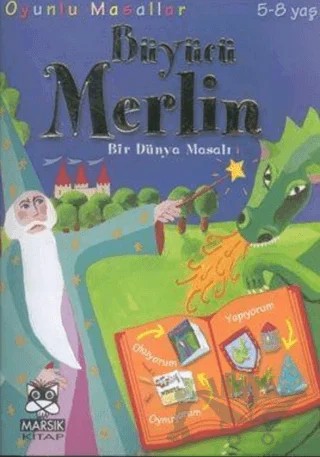 Oyunlu Masallar - Büyücü Merlin – Marie Emmanuelle Lips – Marsık Kitap kitap kapağı