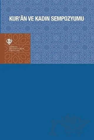 Kur'an ve Kadın Sempozyumu – Kolektif – Türkiye Diyanet Vakfı Yayınları kitap kapağı