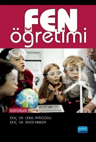 Fen Öğretimi – Bilge Gök, Cemil Aydoğdu, Fatma Şener, M. Bahadır Aktan, Mehmet Demirbağ, Meral Hakverdi Can, Pınar Özdemir Şimşek, Sevgi Kıngır, Sinan Erten, Şahin İdin, Yalçın Yalaki, Yasemin Büyükşahin, Zeki Bayram – Nobel Akademik Yayıncılık kitap kapağı