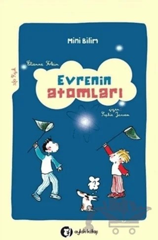 Evrenin Atomları - Mini Bilim 1 – Etienne Klein – Aylak Kitap kitap kapağı