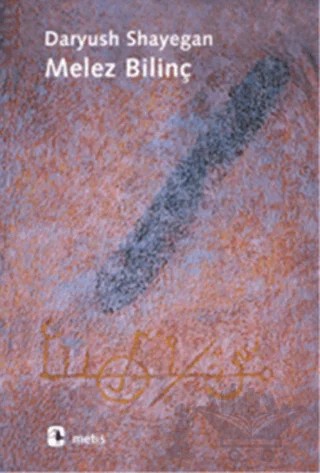 Melez Bilinç – Daryush Shayegan – Metis Yayınları kitap kapağı