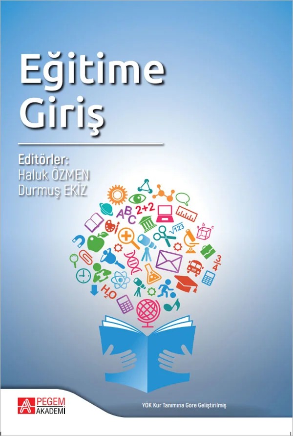 Eğitime Giriş – Haluk Özmen, Atilla Çimer, Durmuş Ekiz, Ender İskurt – Pegem Akademi Yayıncılık kitap kapağı