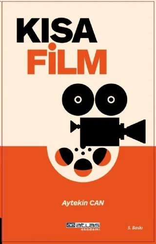 Kısa Film – Aytekin Can – Atlas Akademi kitap kapağı