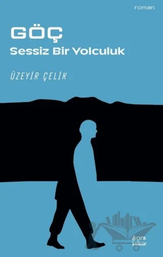 Göç – Üzeyir Çelik – Çıra Yayınları kitap kapağı