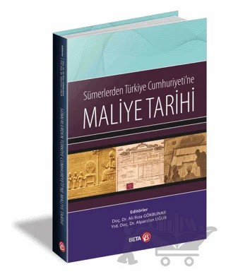 Sümerlerden Türkiye Cumhuriyeti'ne Maliye Tarihi – Ali Rıza Gökbunar, Alparslan Uğur – Beta Yayınevi kitap kapağı