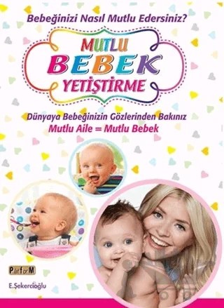 Mutlu Bebek Yetiştirme – E. Şekercioğlu – Platform Yayınları kitap kapağı