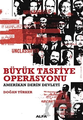 Büyük Tasfiye Operasyonu – Doğan Türker – Alfa Yayınları kitap kapağı
