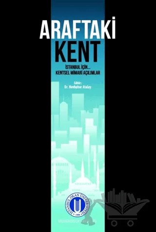 Araftaki Kent – Nevbahar Atalay – Okan Üniversitesi Kitapları kitap kapağı