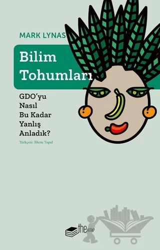 Bilim Tohumları – Mark Lynas – The Kitap kitap kapağı