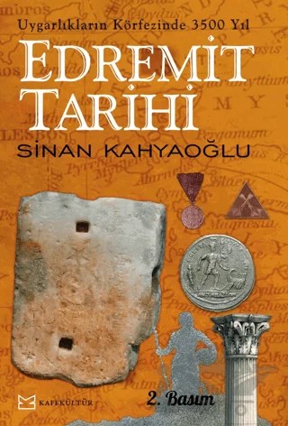 Edremit Tarihi – Sinan Kahyaoğlu – Kafe Kültür Yayıncılık kitap kapağı