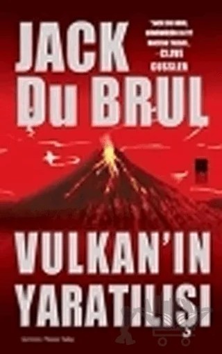 Vulkan’ın Yaratılışı – Jack Du Brul – Bilge Kültür Sanat kitap kapağı