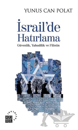 İsrail’de Hatırlama – Yunus Can Polat – Küre Yayınları kitap kapağı