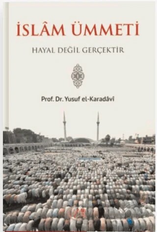 İslam Ümmeti Hayal Değil Gerçektir – Yusuf el-Karadavi – Nida Yayıncılık kitap kapağı