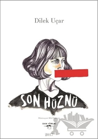 Son Hüznü – Dilek Uçar – Sokak Kitapları Yayınları kitap kapağı