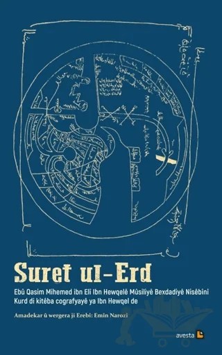 Suret ul-Erd – Ebu Kasım Muhammed İbn Ali İbn Hewqele Nisebini – Avesta Yayınları kitap kapağı